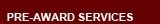 Pre-Award Services